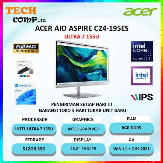 PC AIO ACER ASPIRE C24-195ES ULTRA 7 155U RAM 8GB DDR5 512GB SSD FHD IPS WIN11 OHS TERBARU