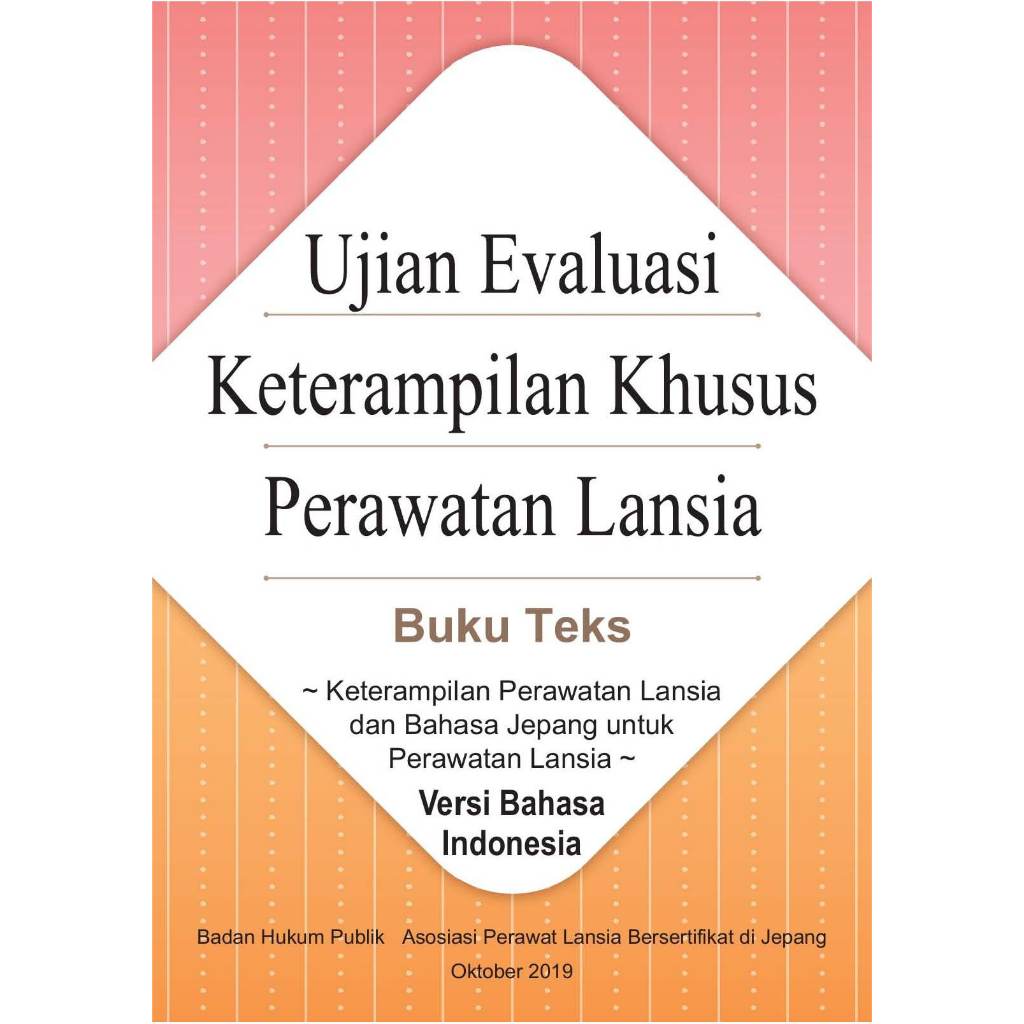 

Ujian Evaluasi Ketrampilan Khusus Perawatan Lansia Terjemahan