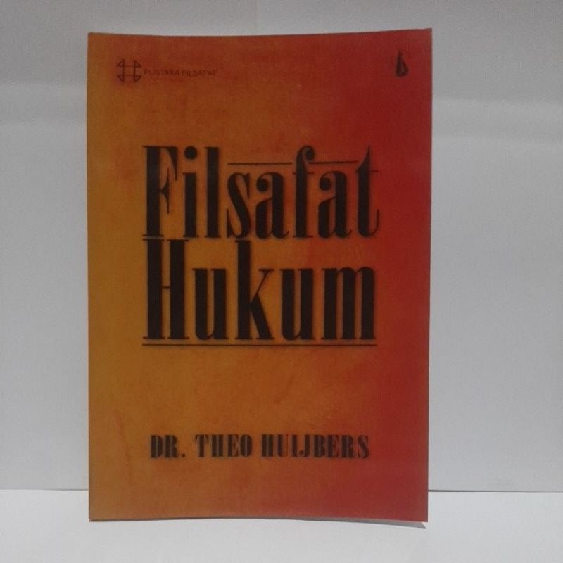 FILSAFAT HUKUM oleh Dr. Theo Huijbers