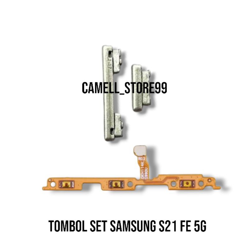 TOMBOL LUAR + FLEXIBLE ON OFF VOLUME SAMSUNG S21 FE 5G KOMPLIT
