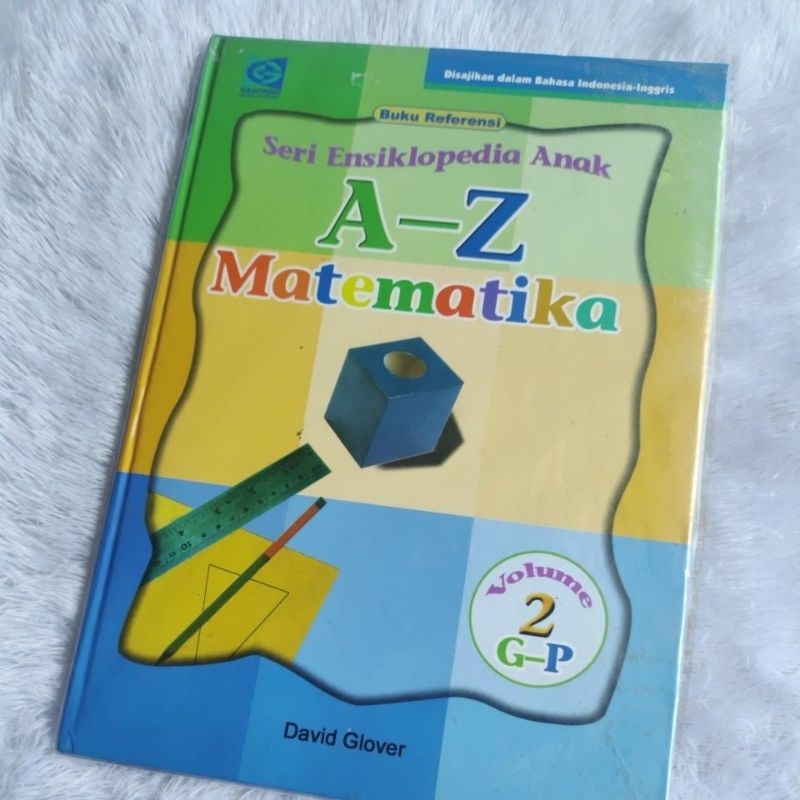Seri Ensiklopedia Anak A-Z Matematika volume 2 - David Glover original
