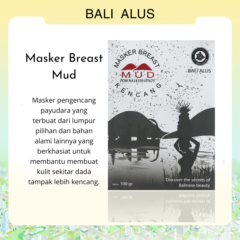 Bali Alus Masker Pengencang Payudara - Masker Mud Original BPOM, Perawatan Payudara Kencang & Montok