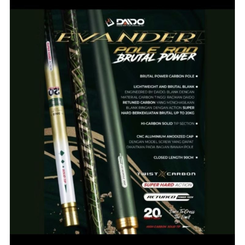 Joran Tegek /Engkel Daido Evander Pole Rod Brutal