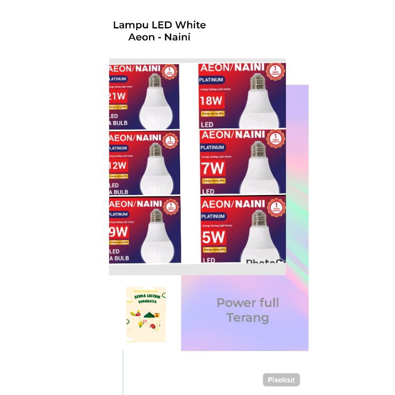 LAMPU BOHLAM LED WHITE 5W.7W.9W.18W.21W. Merk Aeon/Naini - Garansi