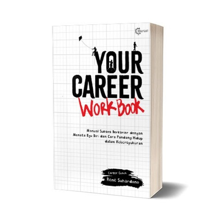 [Mizan Jakarta LH] Your Career Workbook Manual Sukses Berkarier dengan Menata Ego Diri dan Cara