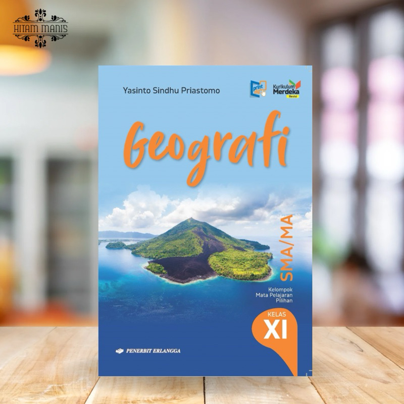 GEOGRAFI SMA KELAS 11 EDISI REVISI KURIKULUM MERDEKA ERLANGGA // GEOGRAFI KELAS 11 EDISI REVISI // G