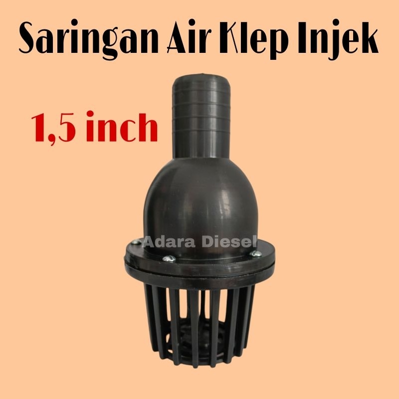 Saringan Air Klep Injek 1,5 inch mesin pompa air Alkon Irigasi 1,5 inch