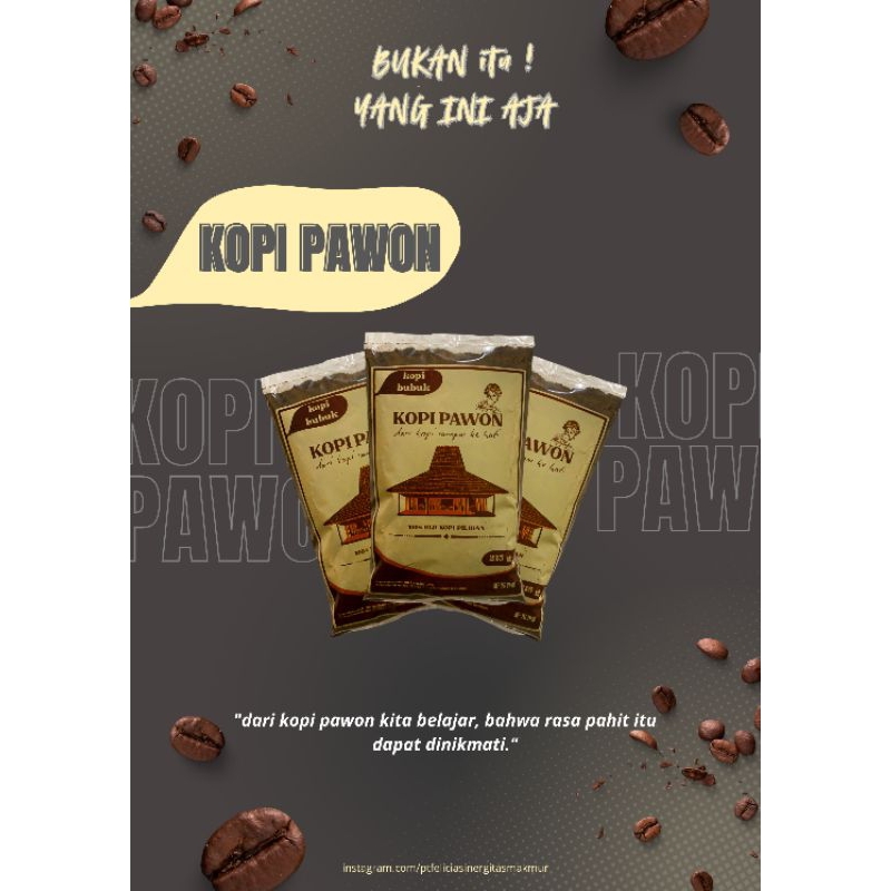 

Kopi bubuk Kopi pawon 215 gram