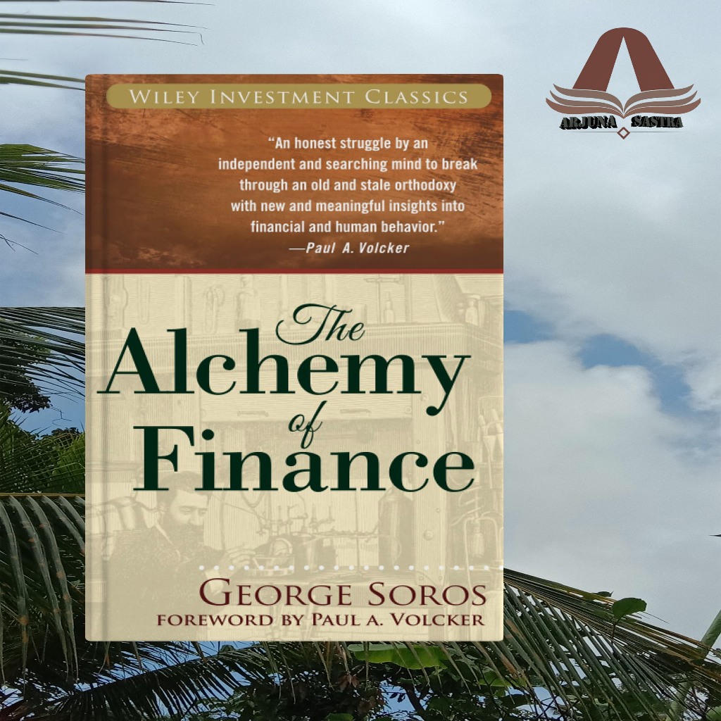 Wiley Investment Classics The Alchemy of Finance: George Soros