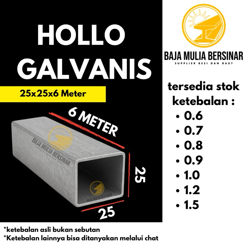 Besi Hollow Galvanis 25x25 Panjang 6M | Tebal 0.6 – 1.5mm | Anti Karat & Kuat