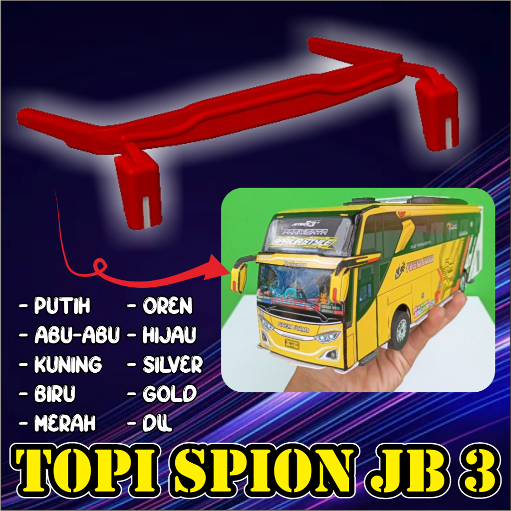Topi Spion JB3 / topi jb 3 / spion jb3 / winglet jb3 / miniatur bus jb3 / bando spion jb3