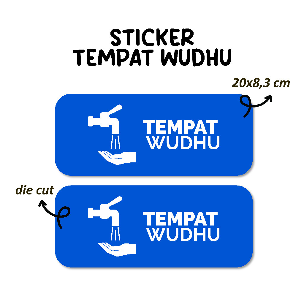 

Stiker Tempat Wudhu Musholla Stiker Awet Tahan Air Sudah Dipotong Sticker Vinyl Laminasi Glossy Die Cut Warna Biru Cerah 20x8,3 cm