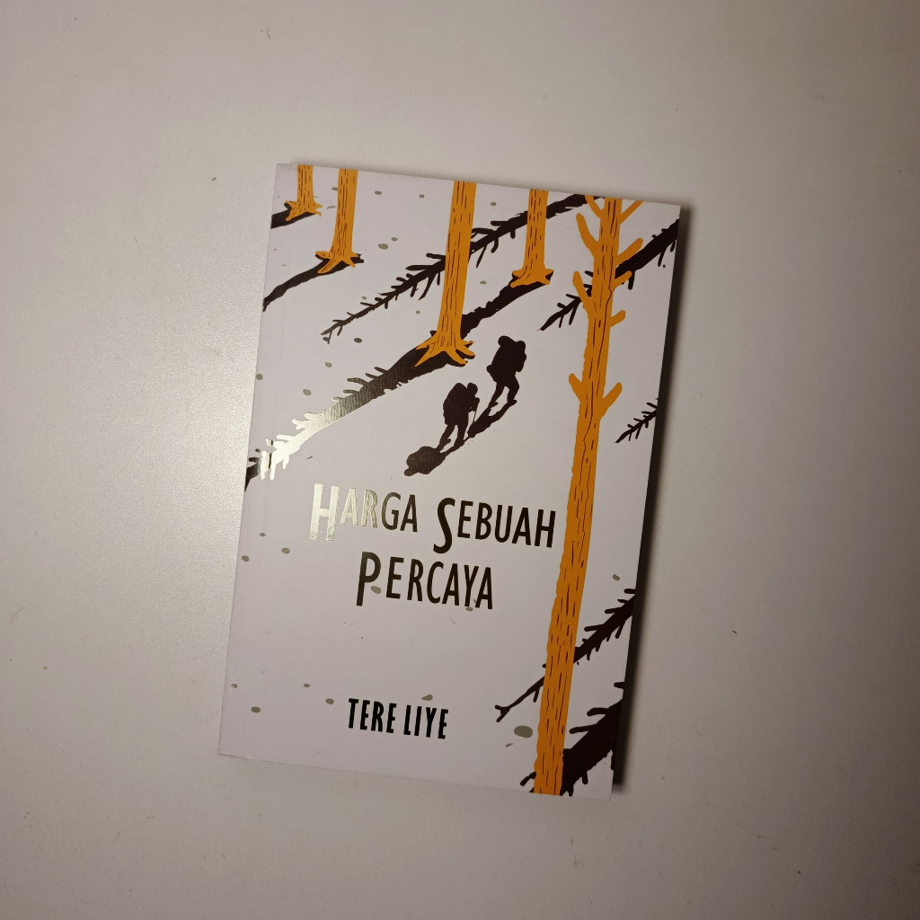 Harga Sebuah Percaya - Tere Liye Original | Novel Fiksi Inspiratif Preloved