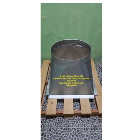 Dudukan cerobong exhaust turbin ventilator CKE 20 inch