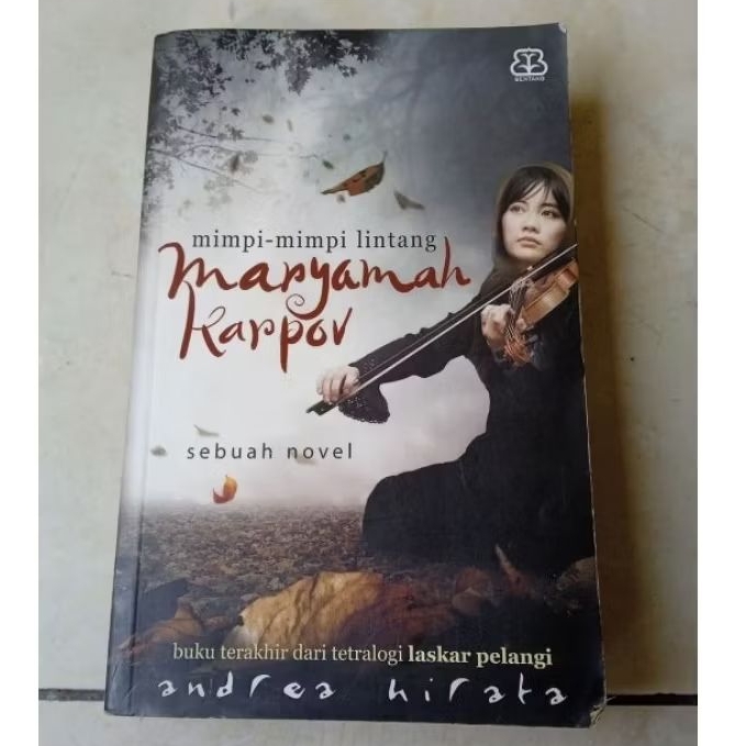 Original Mimpi-mimpi Lintang Maryamah Karpov Sebuah Novel karya Andrea Hirata