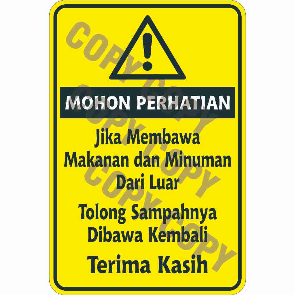 

STIKER PERINGATAN JIKA MEMBAWA MAKANAN DAN MINUMAN DARI LUAR