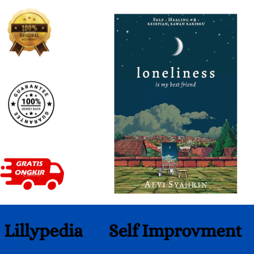 Loneliness Is My Best Friend