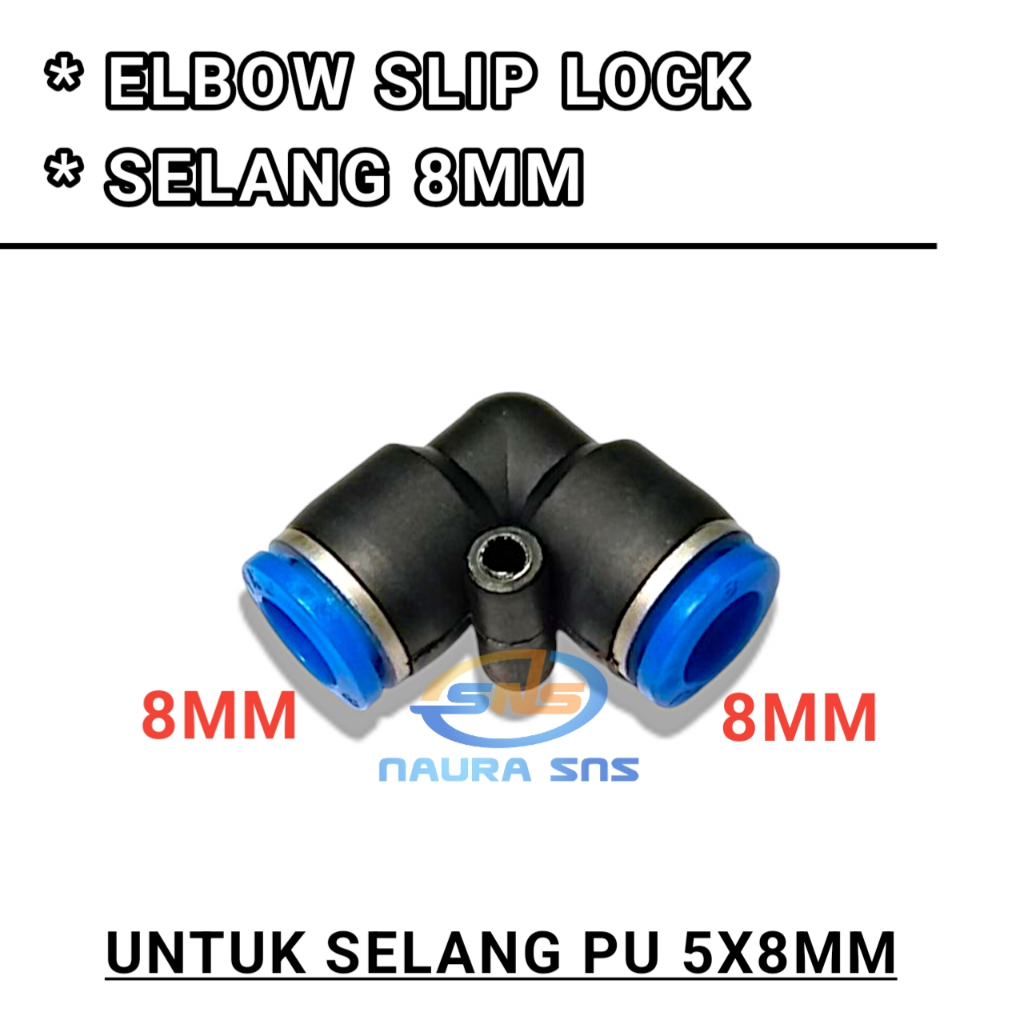 FITTING PNEUMATIC SLIP LOCK L ELBOW 8 MM MIST NOZZLE SELANG PU 8MM