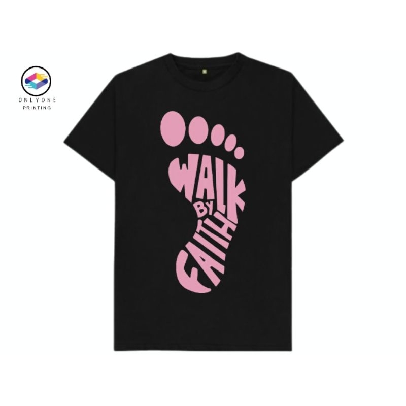 Only One Kaos Rohani Walk by Faith Cotton Combad 30S/Kaos Kristiani/Kaos Pria Wanita/