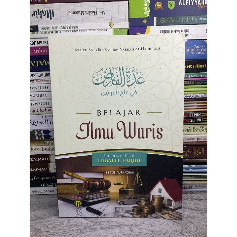 Terjemah Uddatul Farid, Ilmu Warisan, Belajar Warisan