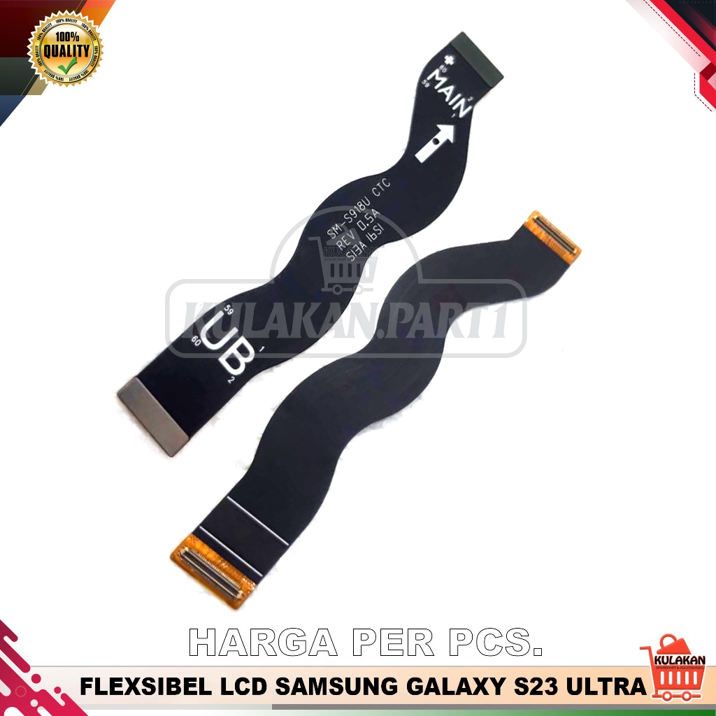FLEXIBLE LCD SAMSUNG S23 ULTRA / FLEXIBEL LCD SAMSUNG S23 ULTRA NEW ORIGINAL
