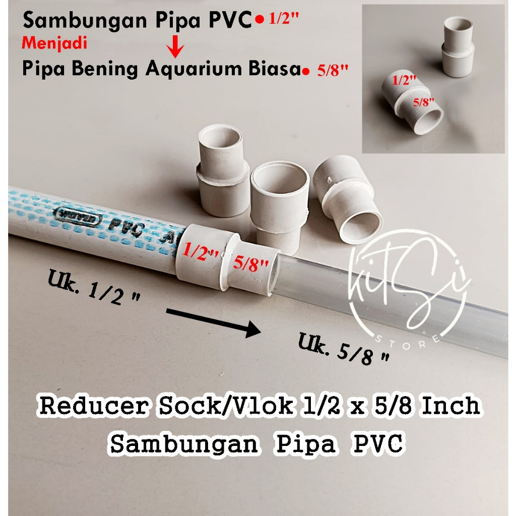 Reducer Sock / Vlok Sock 1/2 x 5/8 Inch Socket Sambungan Pipa PVC Oversock Vlok Sock