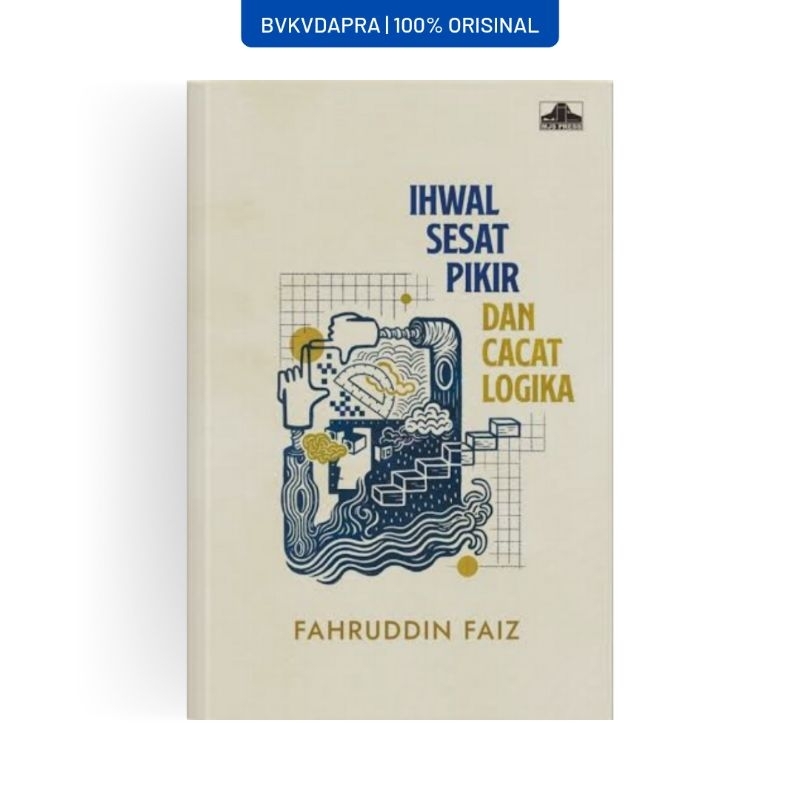 Ihwal Sesat Pikir dan Cacat Logika - Fahruddin Faiz