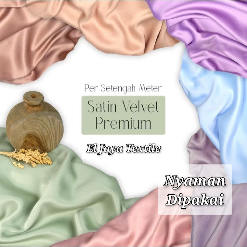 Kain Satin Velvet / Kain Satin Meteran / Kain Bridesmaid / Kain Furing / Kain Satin Velvet / Kain Sa