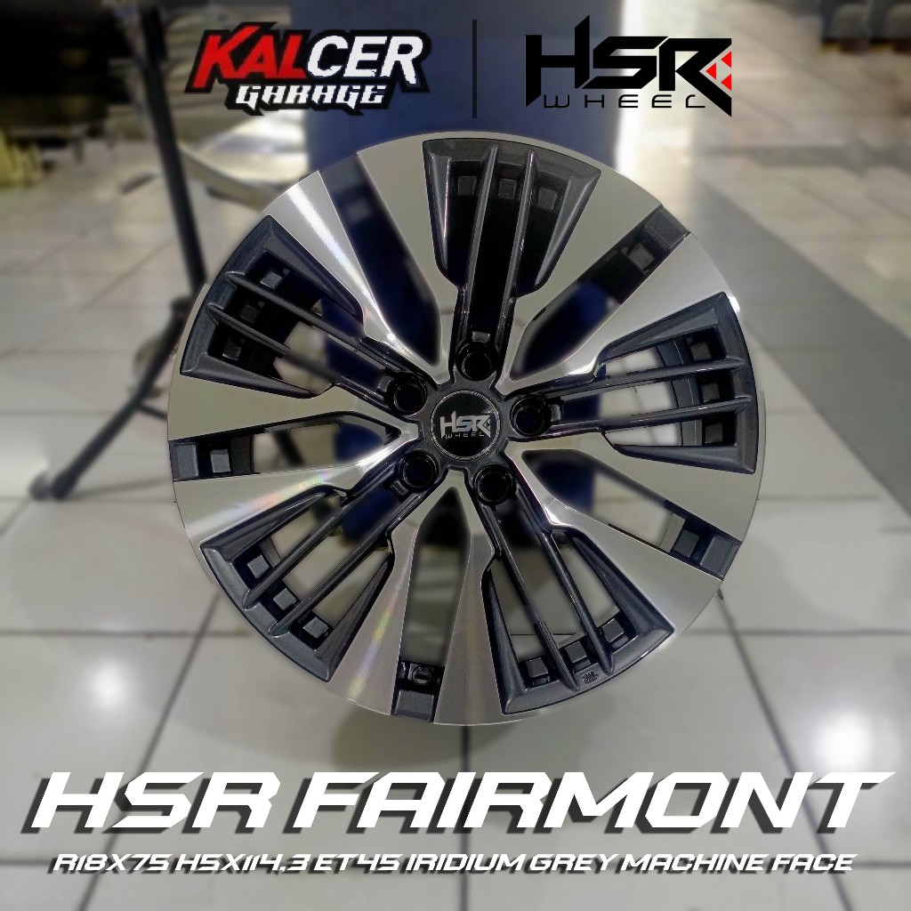 VELG HSR FAIRMONT RING 18 H5X114,3 IGMF UNTUK MOBIL NISSAN SENTRA HONDA ACCORD TOYOTA HARRIER DLL