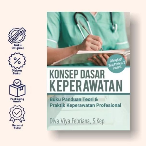 Konsep Dasar Keperawatan l Buku Panduan Teori & Praktik Keperawatan Profesional l Anak Hebat Indones