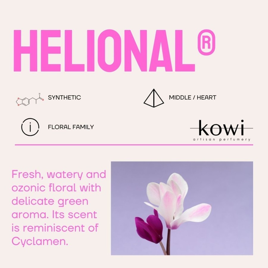 HELIONAL | FLORAL CYCLAMEN AROMA