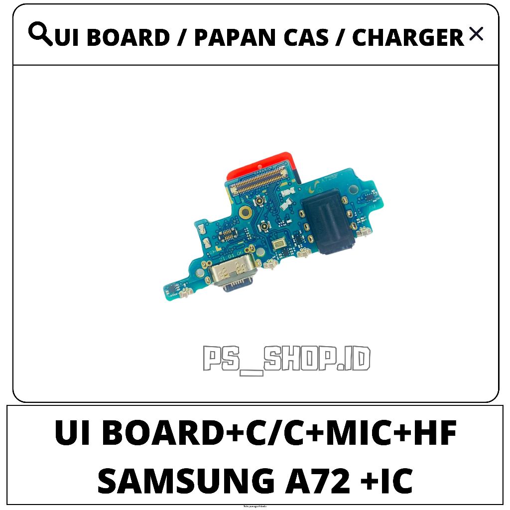 Ui Board Papan Charger Pcb Konektor Cas Papan Cas Charger SAMSUNG A72