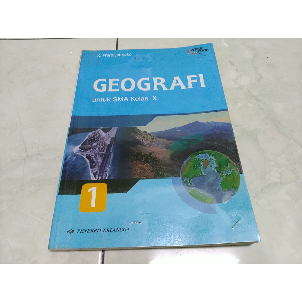 Buku Geografi SMA Kelas X 1 Erlangga - K Wardiyatmoko