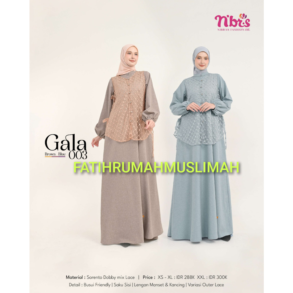 NEW / TERBARU / NIBRAS / GAMIS DEWASA / GAMIS NIBRAS / GAMIS / GALA 003 / GALA 003 / NIBRAS GAMIS