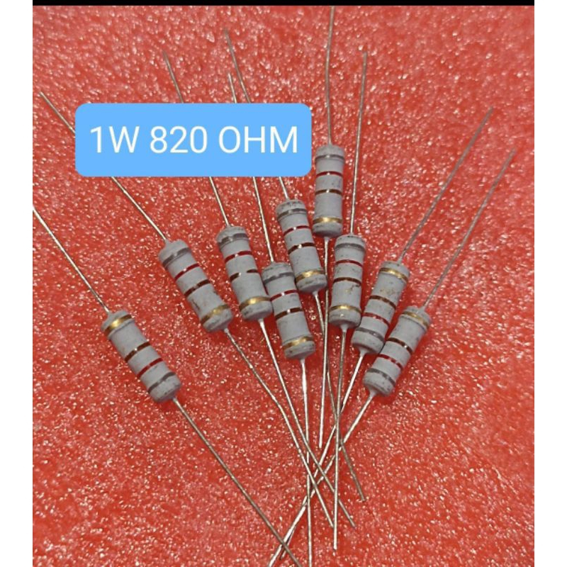 10BUAH RESISTOR 1WATT 820 OHM 1 WATT 820 OHM 1W 820 OHM