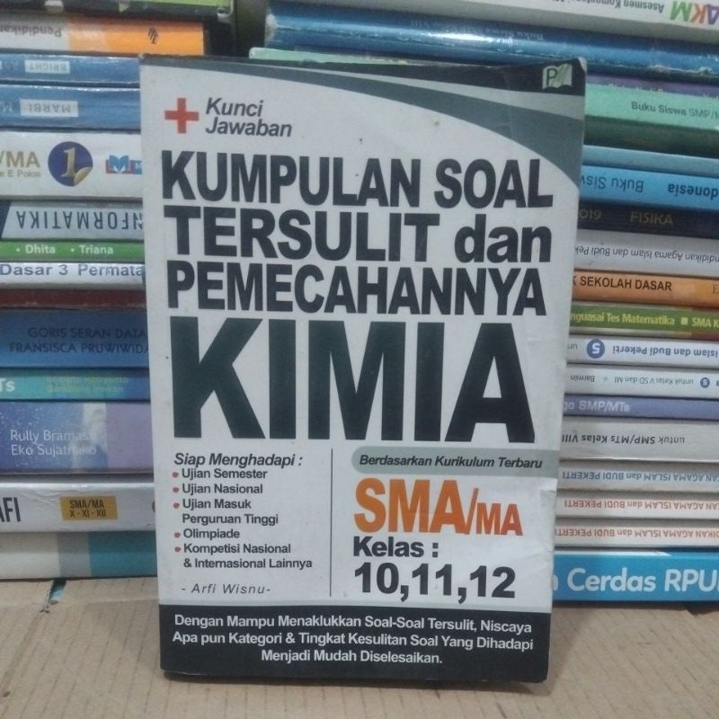 kumpulan soal dan pemecahannya  kimia SMA kelas 10, 11, 12