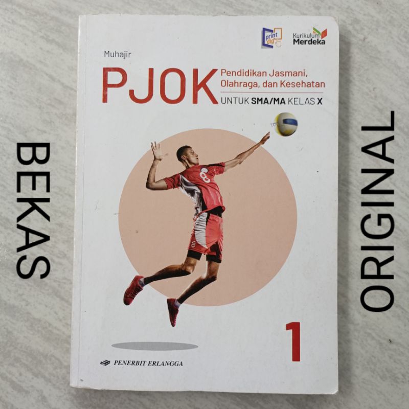 ( BUKU BEKAS ) ( ORIGINAL ) PJOK Pendidikan Jasmani Olahraga dan Kesehatan kelas 10 X 1 I SMA MA Pen