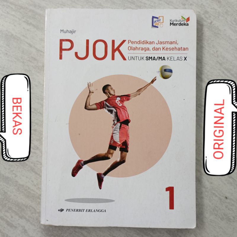 ( BUKU BEKAS ) ( ORIGINAL ) PJOK Pendidikan Jasmani Olahraga dan Kesehatan kelas 10 X 1 I SMA MA Pen