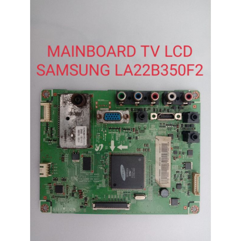 MB Mainboard motherboard tv lcd samsung LA22B350 , LA22B350F2