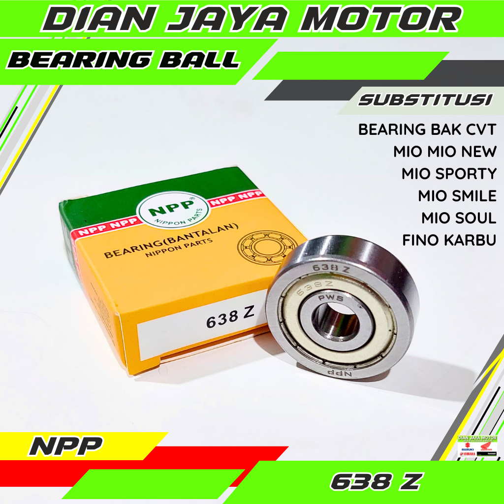 NPP Bearing Laher 638 Z Bering Bak CVT Mio Mio new Mio sporty Mio smile Mio Soul Fino Karbu 5TL Orig