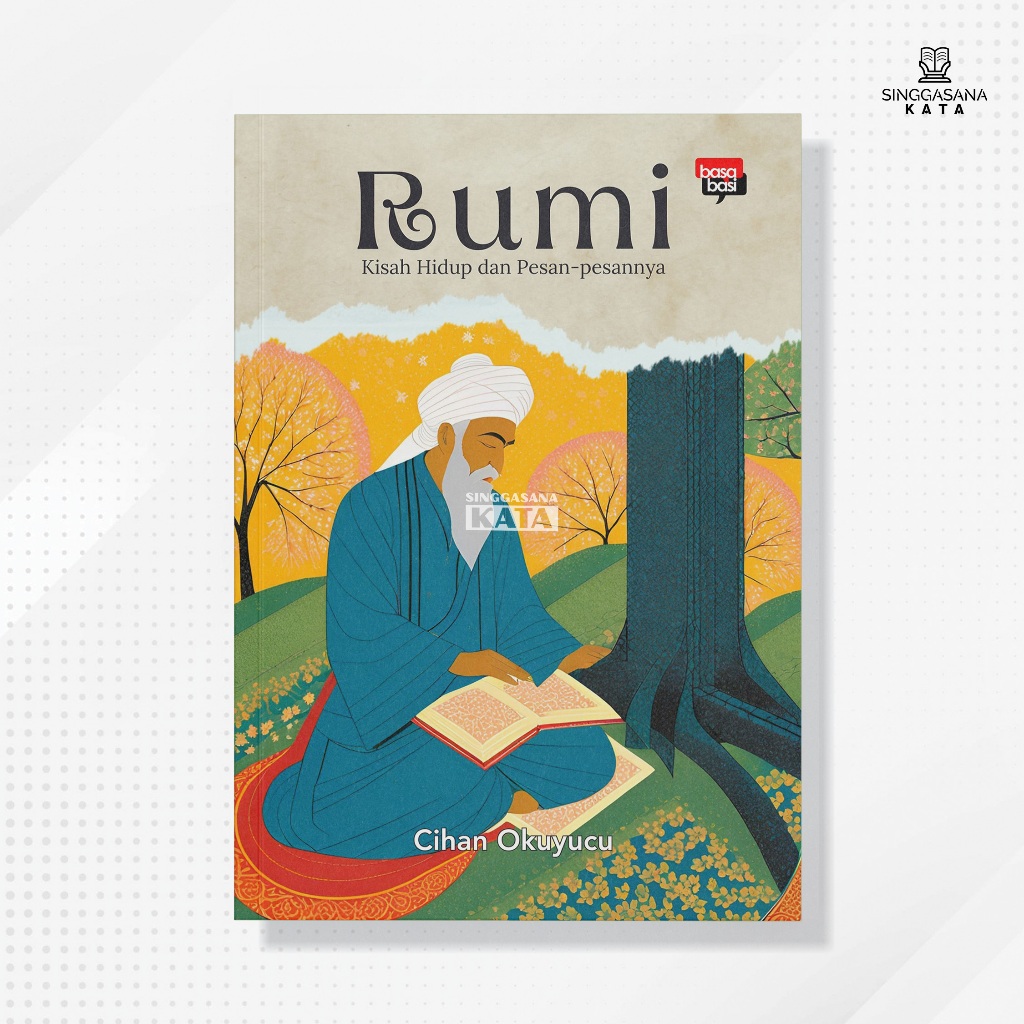 RUMI : Kisah Hidup dan Pesan-pesannya - Cihan Okuyucu
