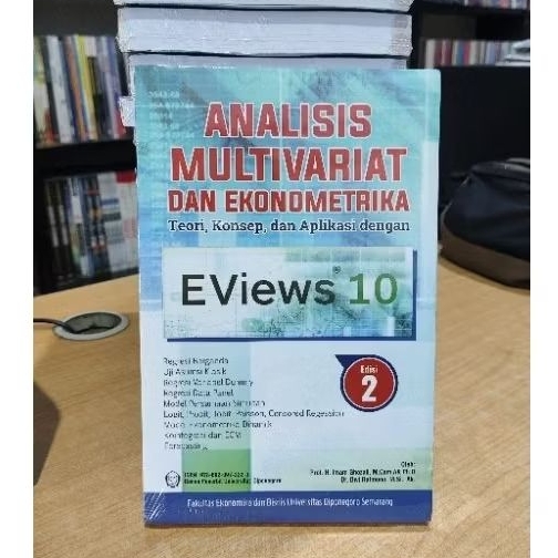 BUKU ANALISIS MULTIVARIAT DAN EKONOMETRIKA TEORI KONSEP DAN APLIKASI DENGAN EVIEWS 10