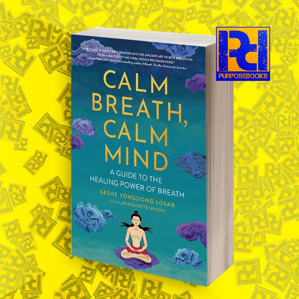 Calm Breath, Calm Mind - Geshe YongDong Losar