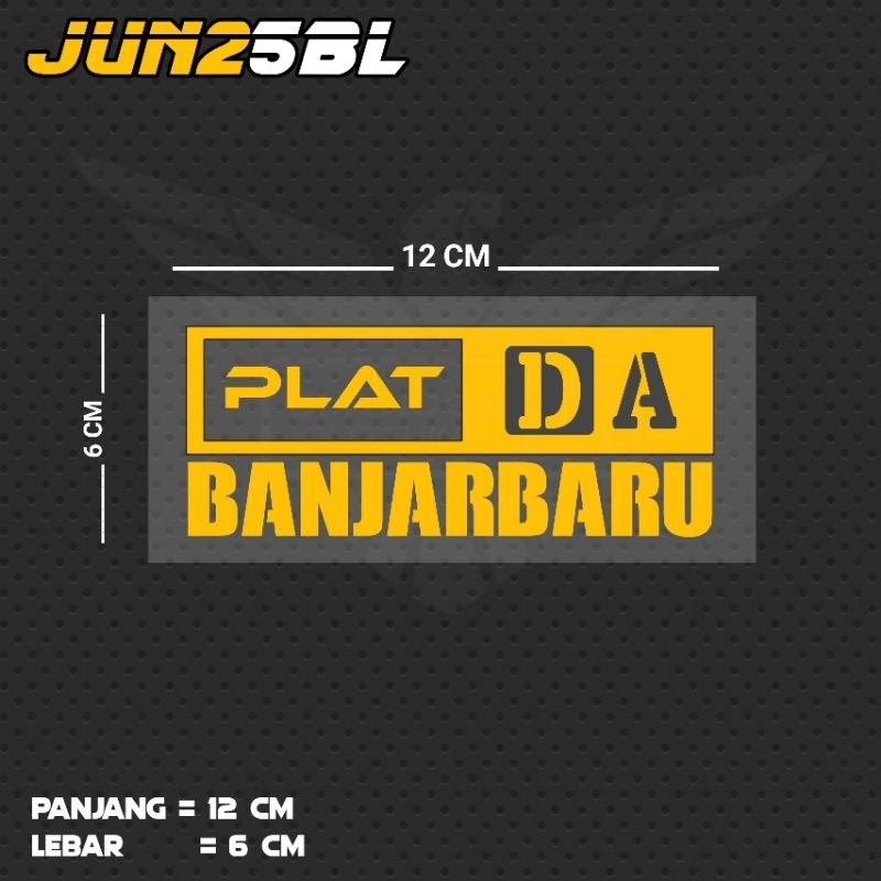 STIKER CUTTING TULISAN PLAT DA BANJARBARU / JUN25BL KS