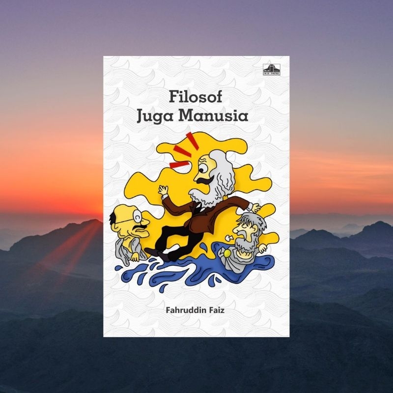 Filosof Juga Manusia l Fahruddin Faiz l MJS Press