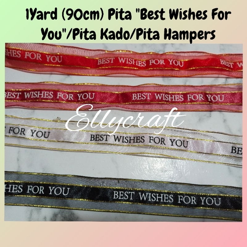 

1Yard (90cm) Pita "Best Wishes For You" uk. 2,5cm/Pita Kado/Pita Hampers/Pita Hias