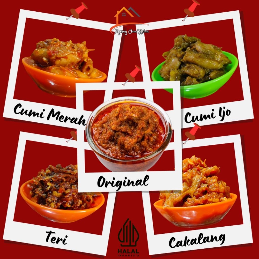 

Sambal Mommy Chaa, Aneka Sambal Siap Saji; Sambal Cumi Merah, Sambal Cumi Ijo, Sambal Teri, Sambal Cakalang, Sambal Original