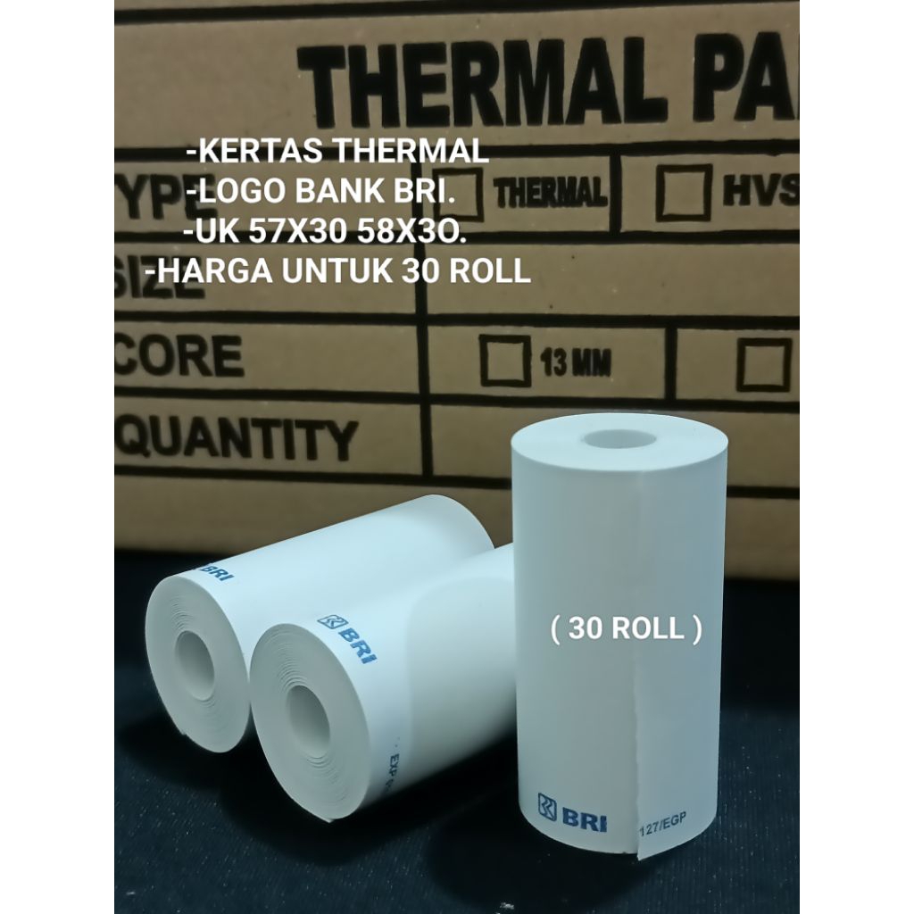 

( 30 ROLL ) KERTAS THERMAL LOGO BANK BRI 57X30 58X30. COCOK UNTUK MESIN PRINTR EDC DAN MESIN PRINTRR BLOTOUT