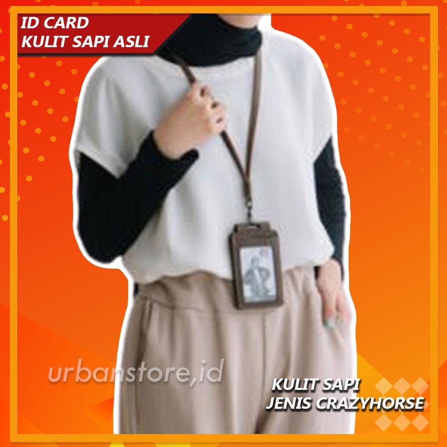 

ID CARD KULIT SAPI JENIS CRAZYHORSE /NAME TAG/ID CARD HOLDER/BAGE NAMA/BERLY LANYARD/AA1014
