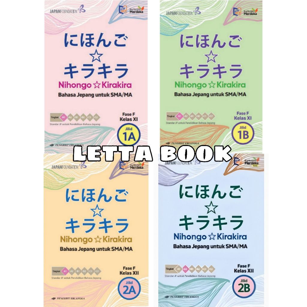 BUKU ERLANGGA BAHASA JEPANG NIHONGO KIRA KIRA 1A 1B 2A 2B KELAS 11 12 SMA/MA KURIKULUM MERDEKA